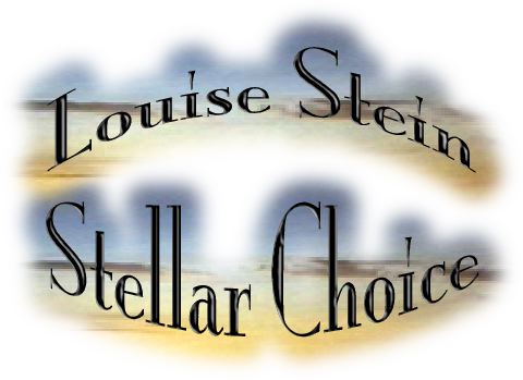 Louise Stein IS the Stellar Choice